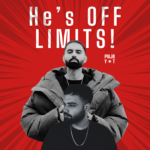 He’s OFF LIMITS!New Music by Parmish Verma